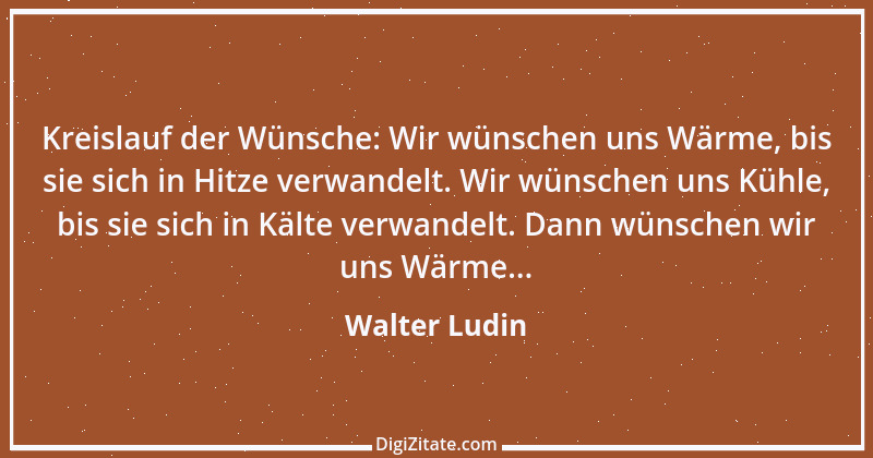 Zitat von Walter Ludin 1059