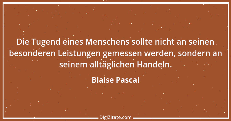 Zitat von Blaise Pascal 91