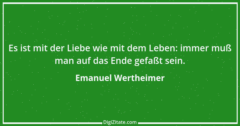 Zitat von Emanuel Wertheimer 633