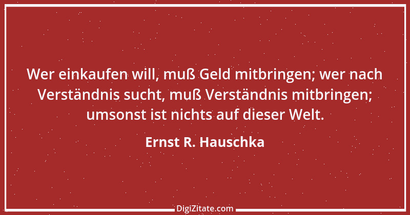 Zitat von Ernst R. Hauschka 214