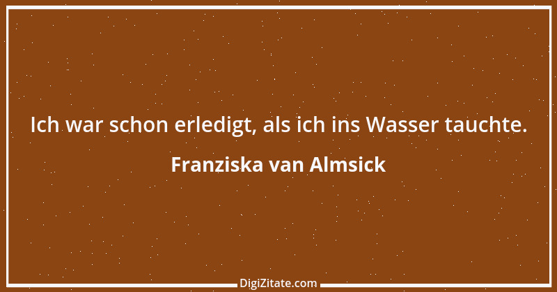 Zitat von Franziska van Almsick 3