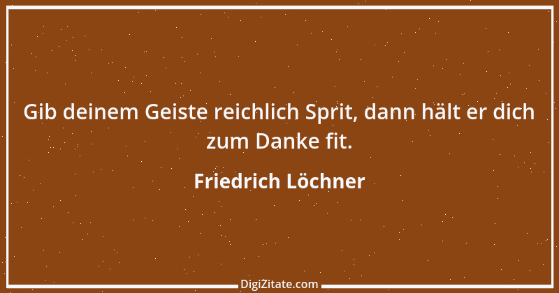 Zitat von Friedrich Löchner 110