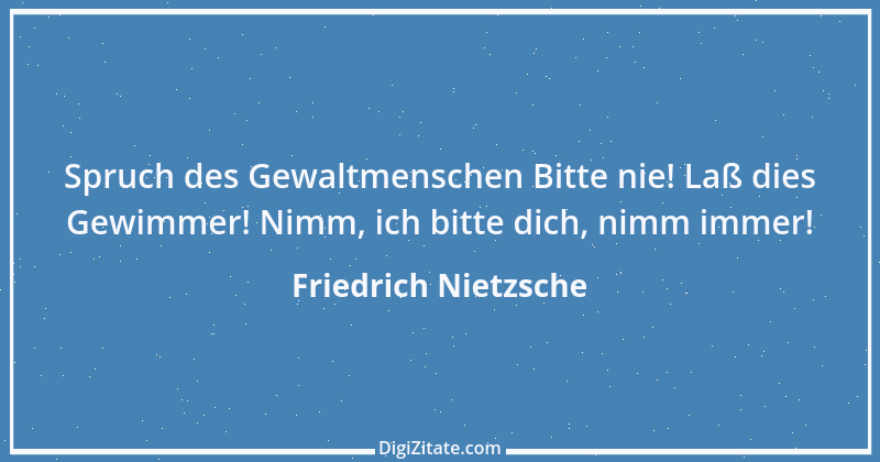 Zitat von Friedrich Nietzsche 1495