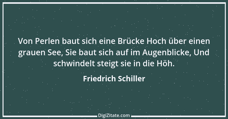 Zitat von Friedrich Schiller 1075