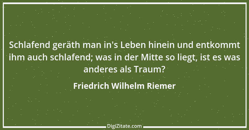 Zitat von Friedrich Wilhelm Riemer 1