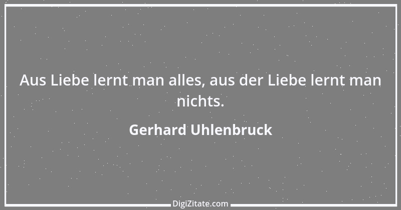 Zitat von Gerhard Uhlenbruck 378