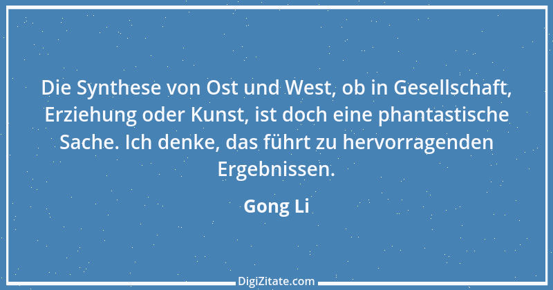 Zitat von Gong Li 2