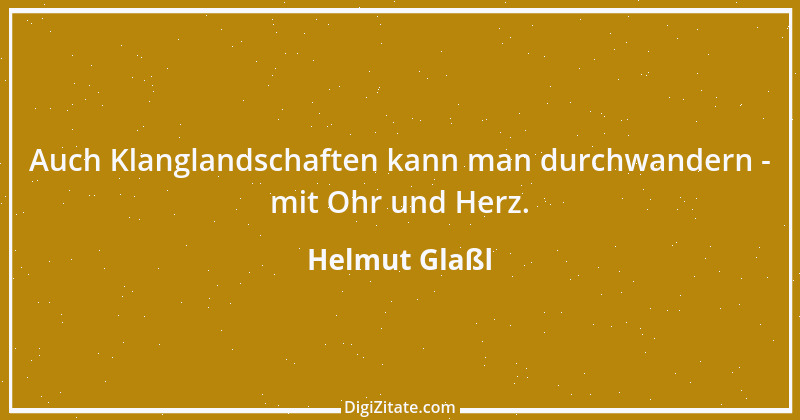 Zitat von Helmut Glaßl 510