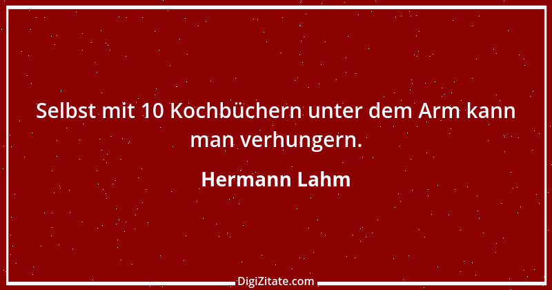 Zitat von Hermann Lahm 38