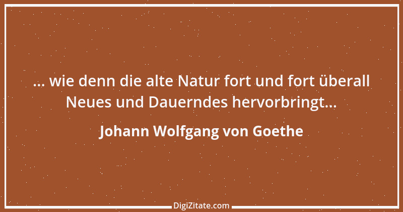 Zitat von Johann Wolfgang von Goethe 1558