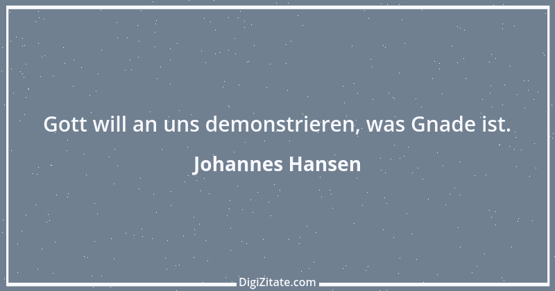 Zitat von Johannes Hansen 7