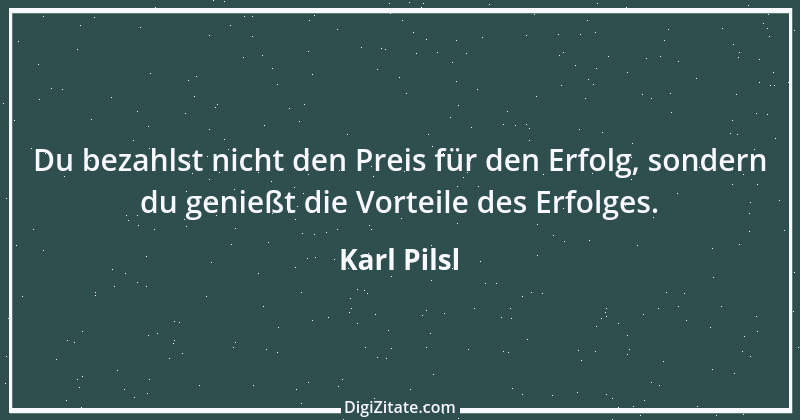 Zitat von Karl Pilsl 23