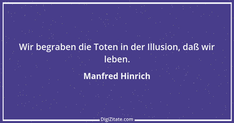 Zitat von Manfred Hinrich 732