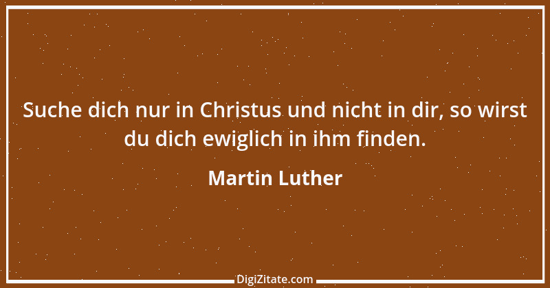 Zitat von Martin Luther 246