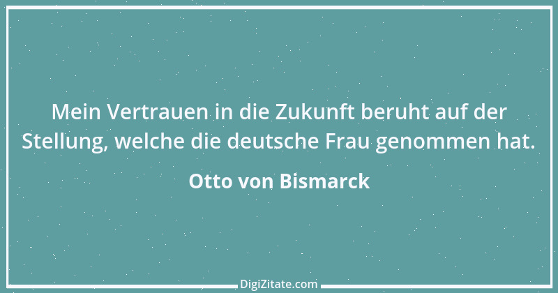 Zitat von Otto von Bismarck 256