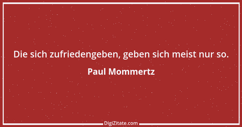 Zitat von Paul Mommertz 280