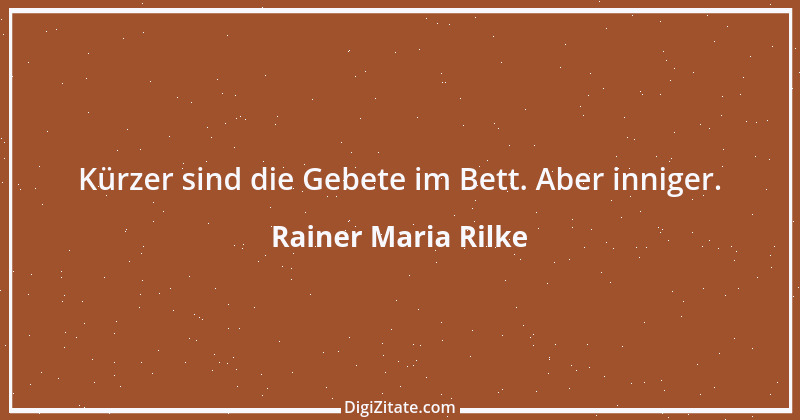 Zitat von Rainer Maria Rilke 103