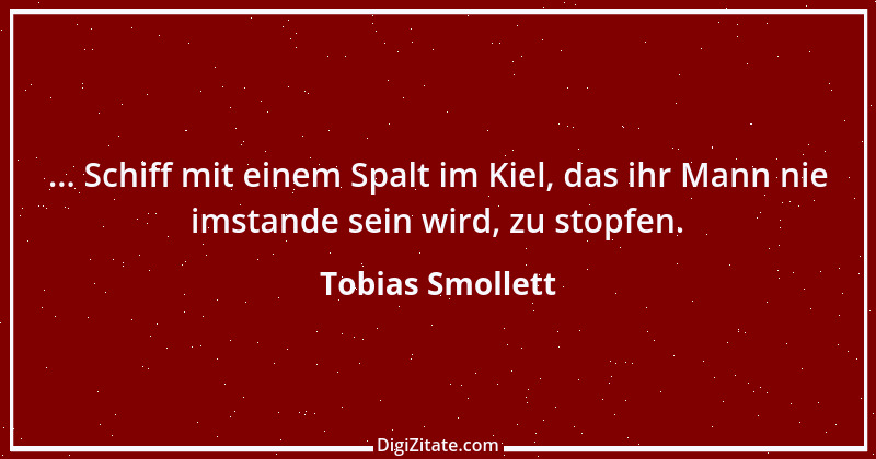 Zitat von Tobias Smollett 1