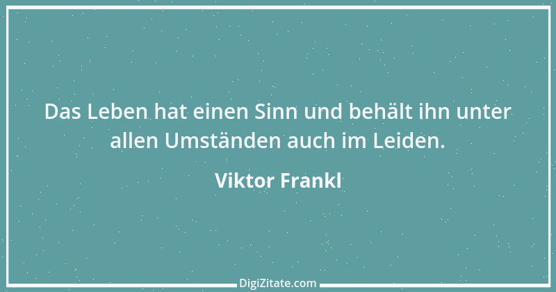 Zitat von Viktor Frankl 34