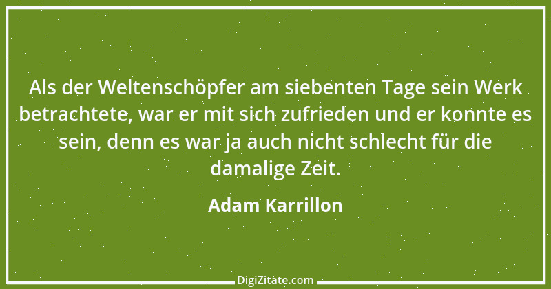 Zitat von Adam Karrillon 1