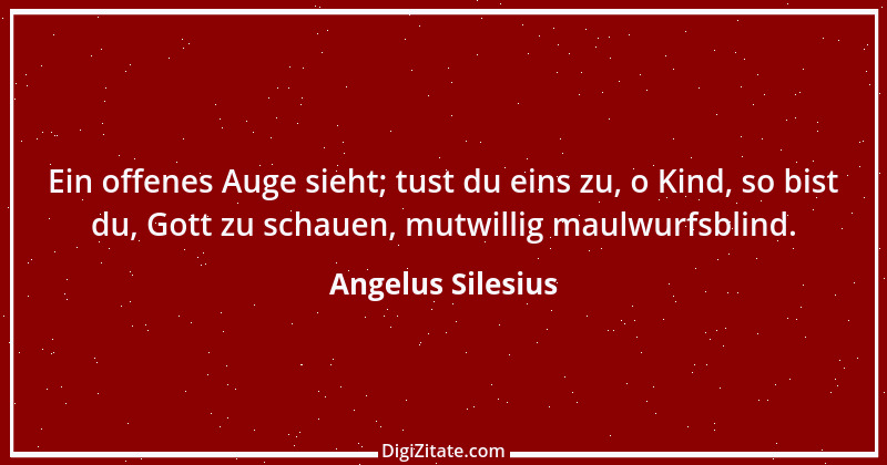 Zitat von Angelus Silesius 160