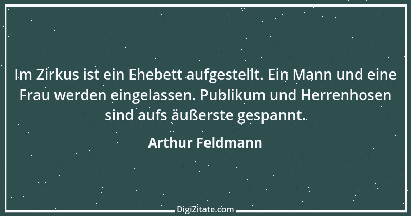 Zitat von Arthur Feldmann 67