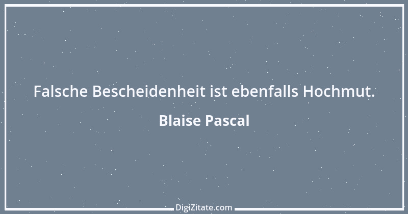 Zitat von Blaise Pascal 92