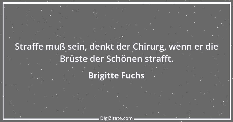 Zitat von Brigitte Fuchs 249