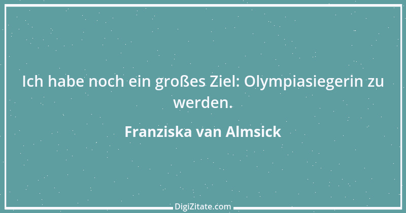 Zitat von Franziska van Almsick 4