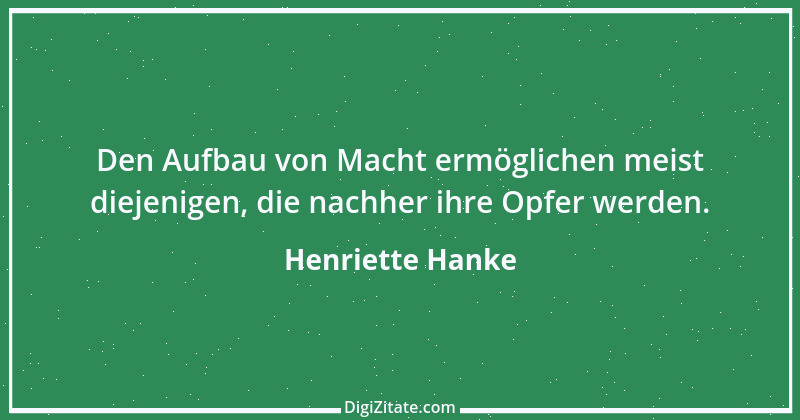 Zitat von Henriette Hanke 22