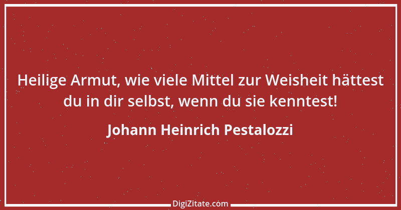 Zitat von Johann Heinrich Pestalozzi 30