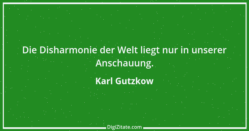 Zitat von Karl Gutzkow 140