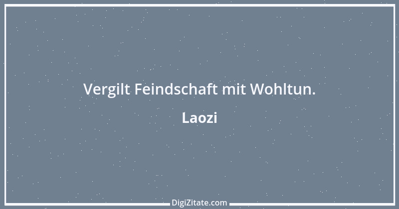 Zitat von Laozi 285