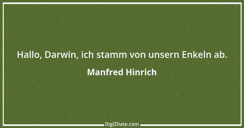 Zitat von Manfred Hinrich 2733