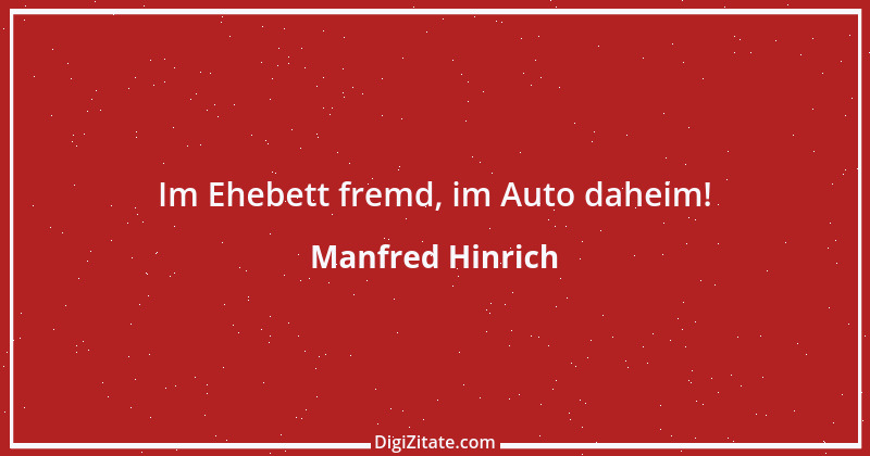 Zitat von Manfred Hinrich 733