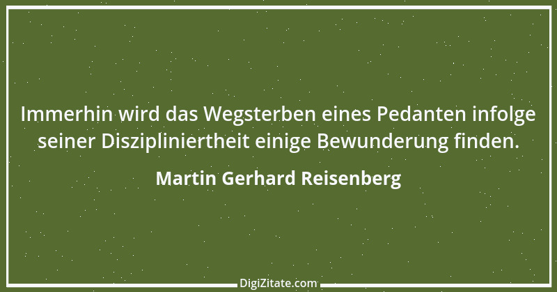 Zitat von Martin Gerhard Reisenberg 874