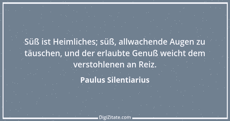 Zitat von Paulus Silentiarius 1