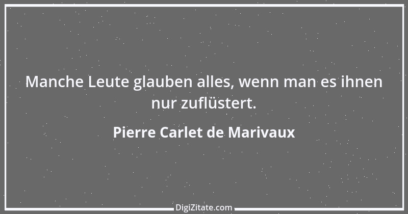 Zitat von Pierre Carlet de Marivaux 3