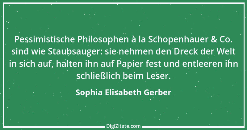 Zitat von Sophia Elisabeth Gerber 8