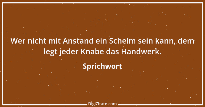 Zitat von Sprichwort 10551