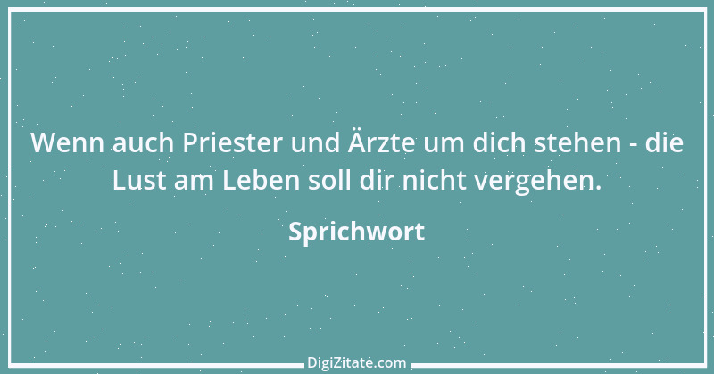 Zitat von Sprichwort 13551