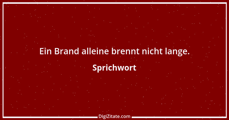 Zitat von Sprichwort 7551