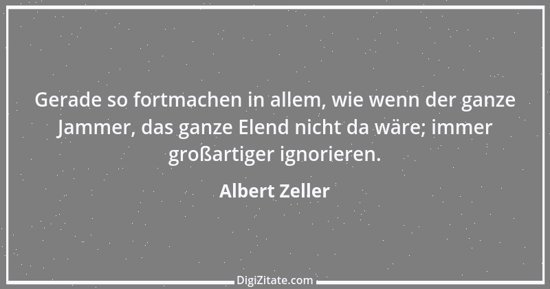 Zitat von Albert Zeller 1