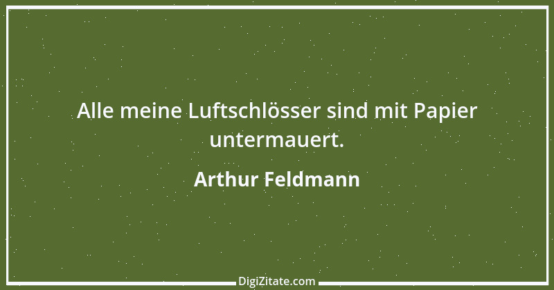 Zitat von Arthur Feldmann 68