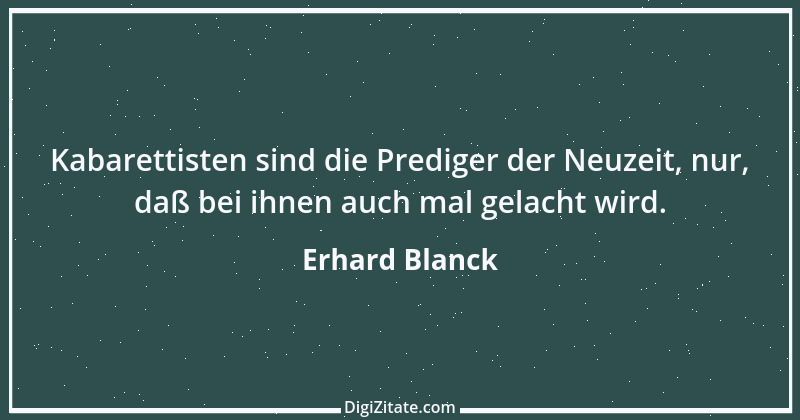 Zitat von Erhard Blanck 115