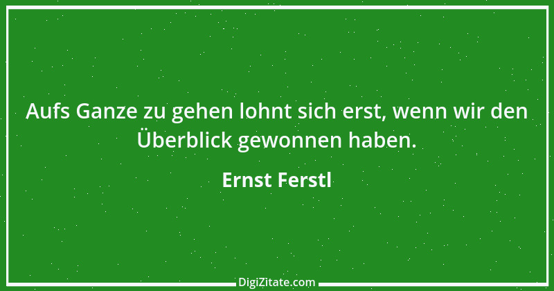 Zitat von Ernst Ferstl 1