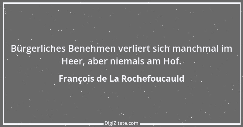 Zitat von François de La Rochefoucauld 473