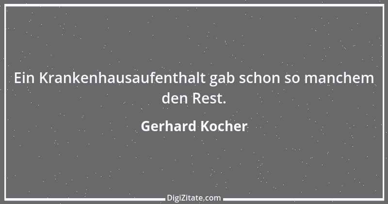 Zitat von Gerhard Kocher 69