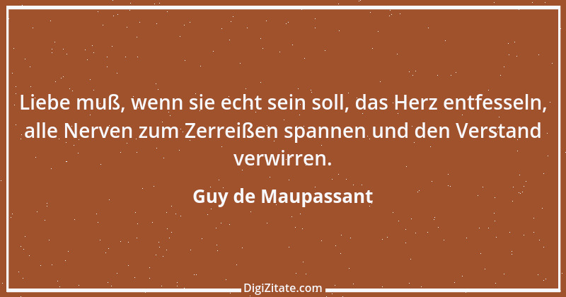 Zitat von Guy de Maupassant 55