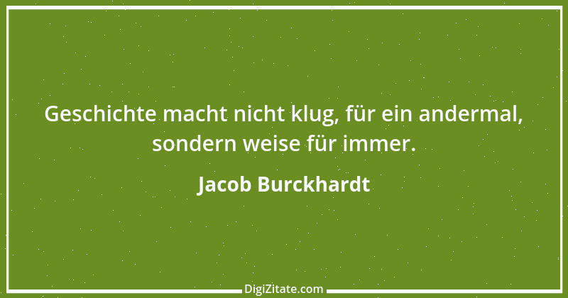 Zitat von Jacob Burckhardt 118